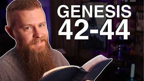 Genesis 42-44 ESV - Daily Bible Reading