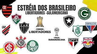 Estreia dos brasileiros na Copa Libertadores e Sulamericana
