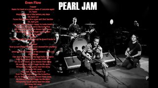 Pearl Jam - Even Flow - Pearl Jam lyrics HQ