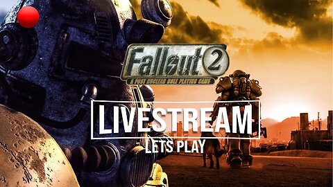 FALLOUT 2 - Livestream - Vault City, Welcome to Gecko [ Day 4]