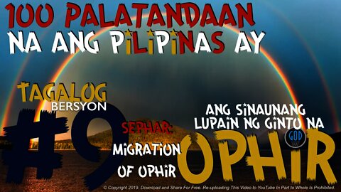 #9: 100 Palatandaan na ang Pilipinas ay ang Sinaunang Lupain ng Ginto na Ophir