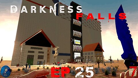 EDEN MALL! TAKING ON THE BOTTOM! - Darkness Falls Mod - 7 Days to Die A20
