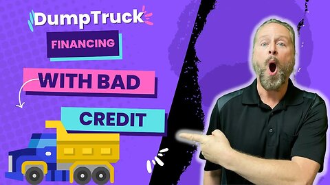 2 Ways to Finance A Dumptruck with Really Bad Credit | Dump Truck Loans