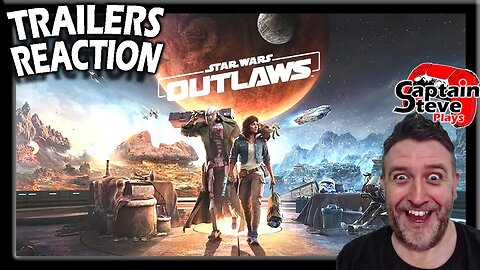 Star Wars Outlaws - Trailer and Gameplay Reaction - Cup Of Tea With Captain Steve