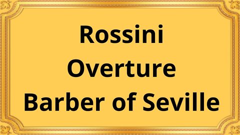 Rossini Overture Barber of Seville