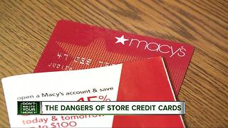 Don't Waste Your Money: The danger of store credit cards