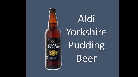 Aldi Yorkshire Pudding Beer Review