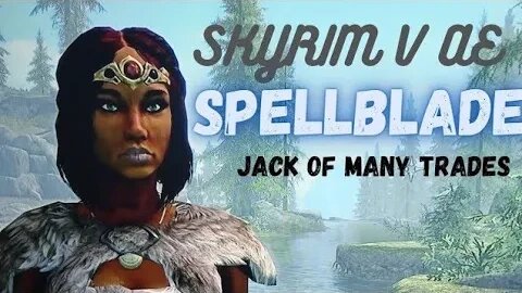SKYRIM V AE-SPELLBLADE-JACK OF MANY TRADES #2 Hired Muscle (read description please)
