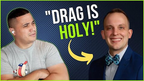 Progressive Pastor Claims That “DRAG Is Holy!”