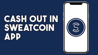 How To Cash Out In Sweatcoin App