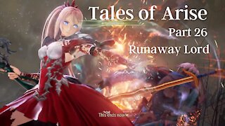 Tales of Arise Part 26 : Runaway Lord