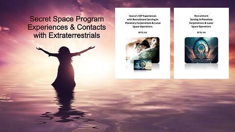 Secret Space Program Experiences & Contacts with Extraterrestrials