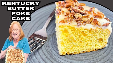 KENTUCKY BUTTER POKE CAKE, A Box Cake Mix Recipe