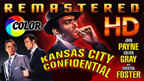 Kansas City Confidential - FREE MOVIE - HD REMASTERED COLOR - Film Noir Crime Film