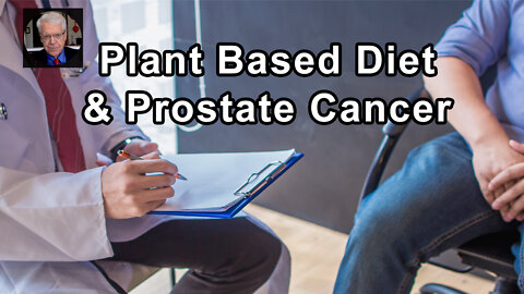 Eat Plant Based Starting At A Young Age And You'll Have A Minimal Likelihood Of Developing Prostate
