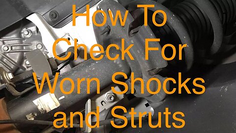 How To Test For Worn Or Weak Shocks