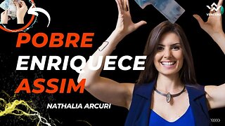 NATHALIA ARCURI - OS SEGREDOS PARA FICAR RICO