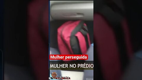 Mulher perseguida #defesapessoal #aracaju #kravmaga #luta #segurança #mma #esporte #ufc #autoestima