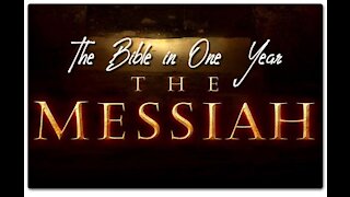 The Bible in One Year: Day 227 The Messiah