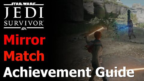 Star Wars Jedi: Survivor - Mirror Match Achievement & Trophy Guide - Confuse Enemy to Attacking Ally