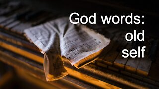 God words: old self