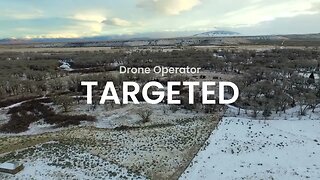 DRONE OPERATOR - TARGETED