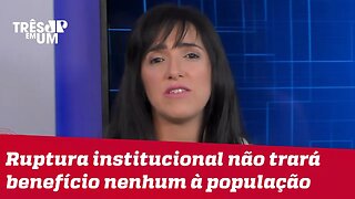 Bruna Torlay: É complicado colocar falta de diálogo entre poderes só na conta de Bolsonaro