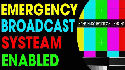 EMERGENCY BROADCAST SYSTEM HAS BEEN ENABLED - TRUMP NEWS