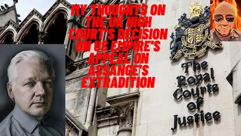 MY HOT TAKE THE UK HIGH COURT IS GOING TO ALLOW THE EXTRDITION OF JUILAN ASSANGE TO THE US OF COURSE