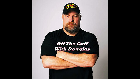 "Off The Cuff With Douglas"