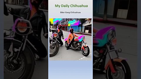 Biker Chihuahuas? What will the AI generate? My Daily Chihuahua. #shorts