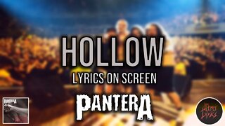 Pantera - Hollow (Lyrics on Screen Video 🎤🎶🎸🥁)