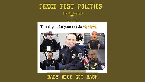 Fence Post Politics: Baby Blue Got Back (main)