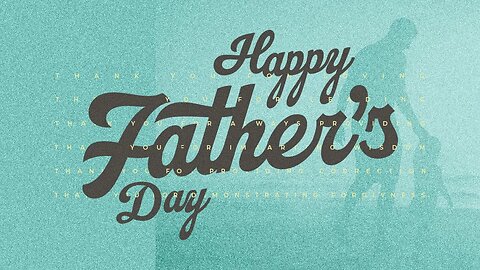 June 18 2023: Father's Day