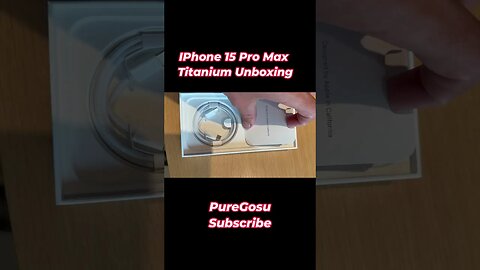 IPhone 15 Pro Max Titanium Unboxing