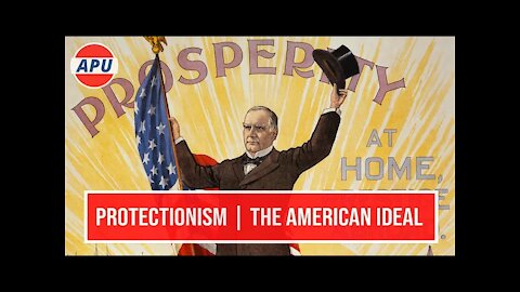 Protectionism | The American Ideal