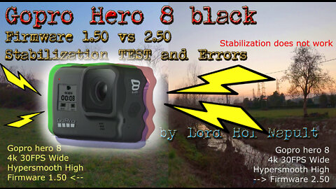 Gopro Hero 8 Black - Firmware 1.50 vs 2.50 (Fix Stabilization Errors)