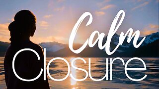 Calm Closure | 10 Minute Guided Meditation for a Peaceful End to the Year