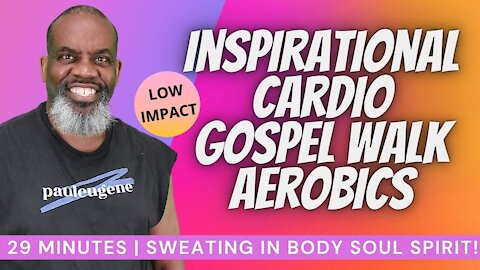 Gospel Walk Cardio Low Impact Aerobics