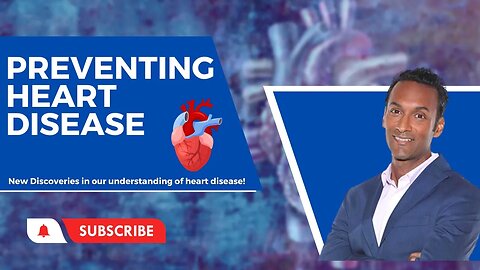 New Discoveries! Preventing and Treating Heart Disease With Longevity Expert Dr.Sanjeev Goel