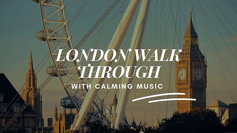 A Relaxing Walk Through London with Ambient Music #londonwalk #relaxation