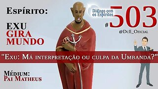 Cortes DcE #503 "Exu: Má interpretação ou culpa da Umbanda?" "Respeito pelos espíritos sofredores"