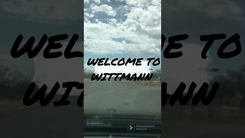 A quick tour of Wittmann Arizona - My home!