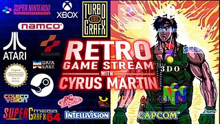 RETRO GAME STREAM WITH CYRUS MARTIN