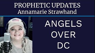 Prophetic Update: Angels Over DC