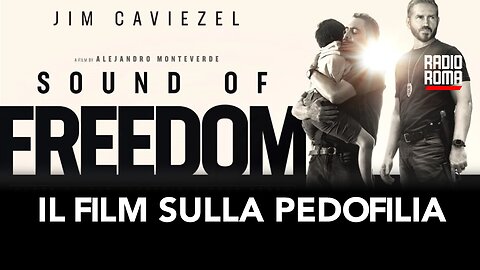 SOUND OF FREEDOM IL FILM SULLA PEDOFILIA (con Alessandro Galipoli)