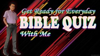 Bible Quiz #52 || 3/1/2024
