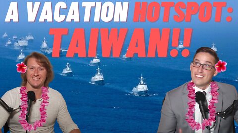 (Ep. 106) - TAIWAN, VACATION HOTSPOT - Abortions In Kansas - Pelosi In Taiwan - Government Steals
