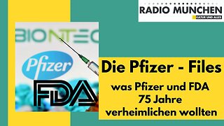 Die Pfizer-Files - was Pfizer und FDA 75 Jahre verheimlichen wollten: 16 kritische Ergebnisse