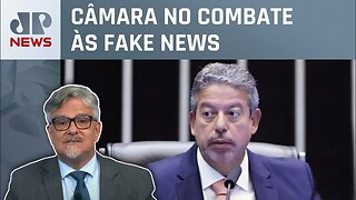 Arthur Lira diz que PL das fake news deve ser votado até o fim do mês; Suano comenta